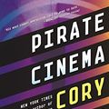 Cover Art for B0089LOEBS, Pirate Cinema by Cory Doctorow
