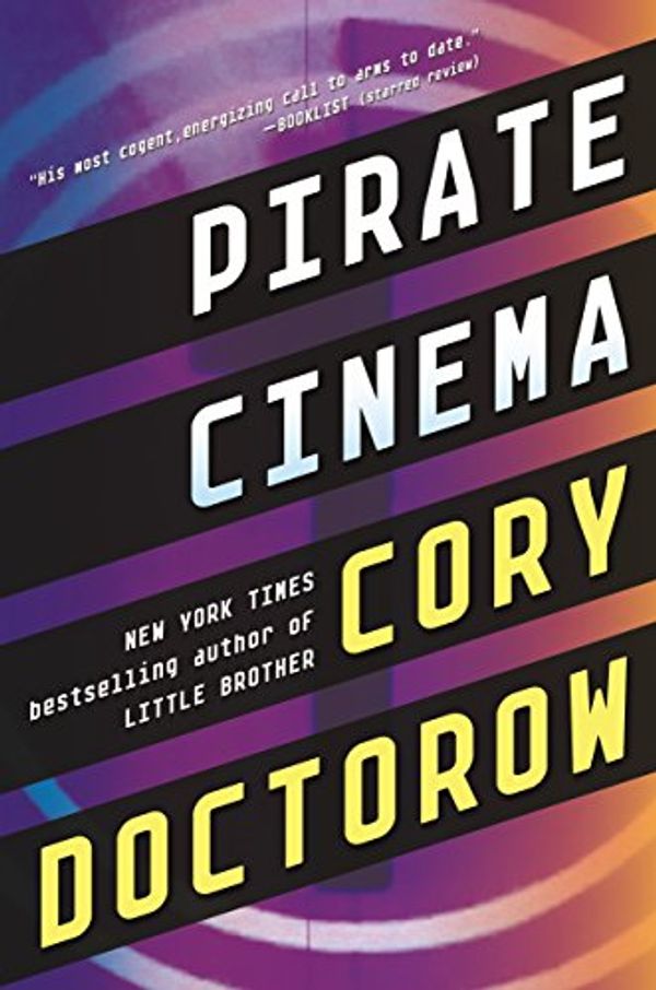 Cover Art for B0089LOEBS, Pirate Cinema by Cory Doctorow