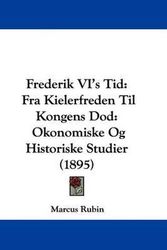 Cover Art for 9781104267629, Frederik VI's Tid by Marcus Rubin