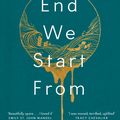 Cover Art for 9781760554002, The End We Start From by Megan Hunter