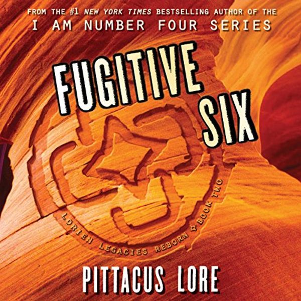 Cover Art for B07B79136C, Fugitive Six by Pittacus Lore