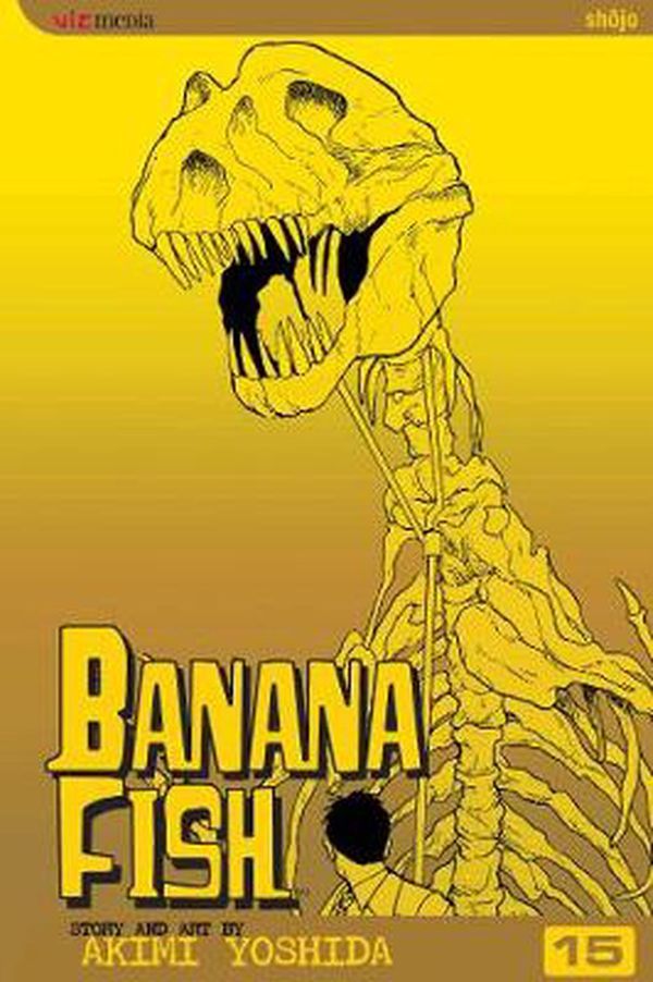 Cover Art for 9781421505251, Banana Fish, Vol. 15 by Akimi Yoshida