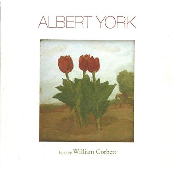 Cover Art for 9780982410059, Albert York by William Corbett