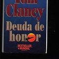 Cover Art for 9788408014201, Deuda de honor by Tom Clancy