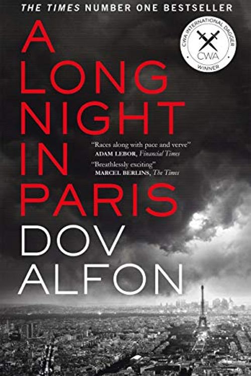 Cover Art for B0791J454C, A Long Night in Paris: The must-read thriller from the new master of spy fiction by Dov Alfon