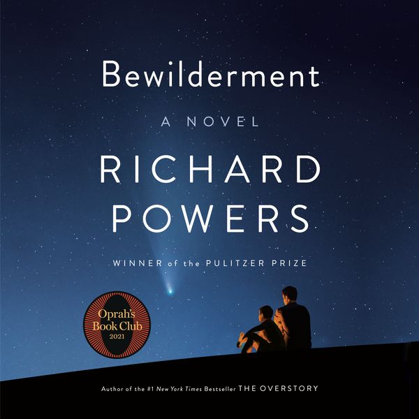 Cover Art for 9780593457047, Bewilderment by Richard Powers