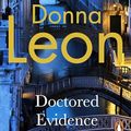 Cover Art for B003ELY7FG, Doctored Evidence: (Brunetti 13) (Commissario Brunetti) by Donna Leon