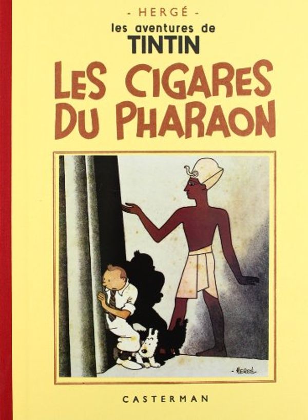 Cover Art for 9782203011045, Les Aventures de Tintin : Les Cigares du Pharaon : Edition fac-similé en noir et blanc by Hergé