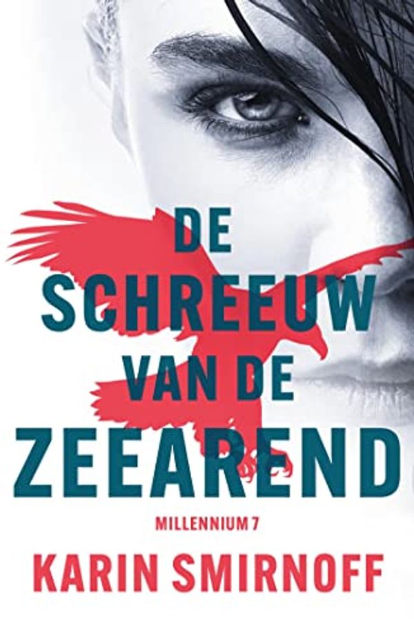 Cover Art for B0BSLW9FW9, De schreeuw van de zeearend (Millennium Book 7) (Dutch Edition) by Karin Smirnoff