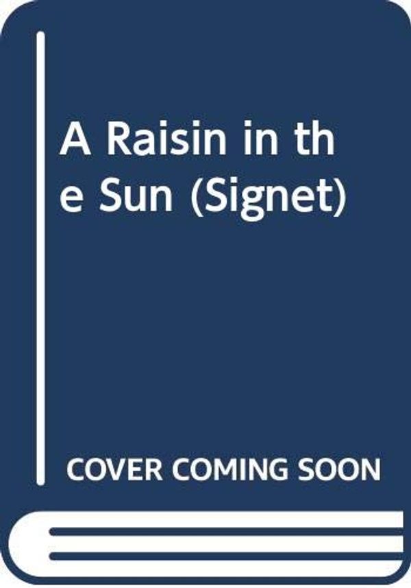 Cover Art for 9780451160348, Hansberry Lorraine : Raisin in the Sun by Lorraine Hansberry