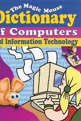Cover Art for 9780766022645, The Magic Mouse Dictionary of Computers and Information Technology by Chris Ward-Johnson