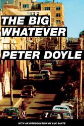 Cover Art for 9781891241444, The Big Whatever by Peter Doyle