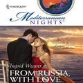 Cover Art for 9780373389605, From Russia, with Love by Ingrid Weaver