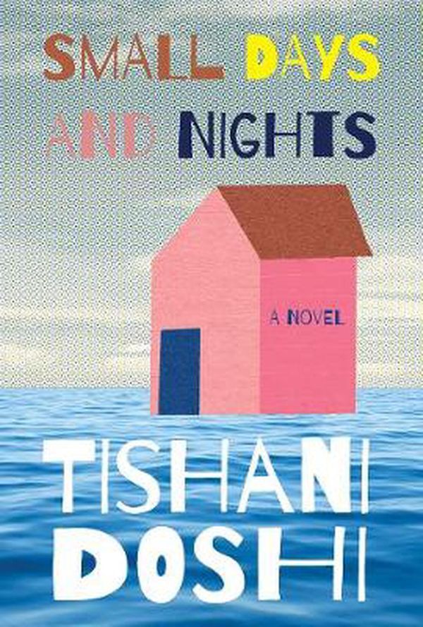 Cover Art for 9781324005230, Small Days and Nights by Tishani Doshi