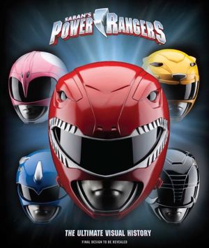 Cover Art for 9781683830221, Power Rangers: The Ultimate Visual History by Ramin Zahed, Jody Revenson
