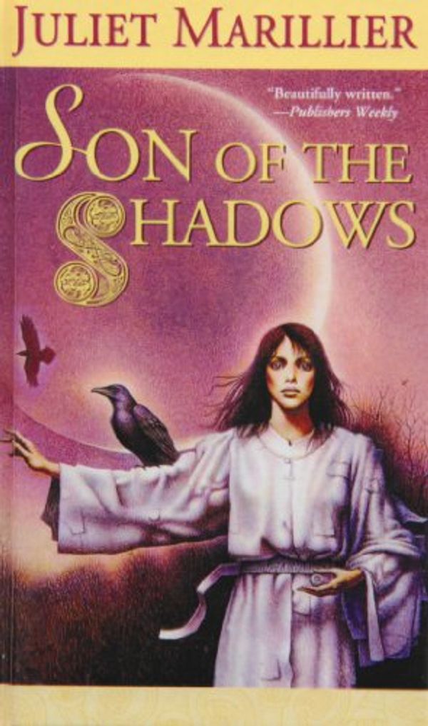 Cover Art for 9781439507865, Son of the Shadows by Juliet Marillier