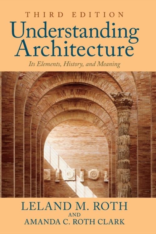 Cover Art for 9780813349039, Understanding Architecture by Leland M. Roth
