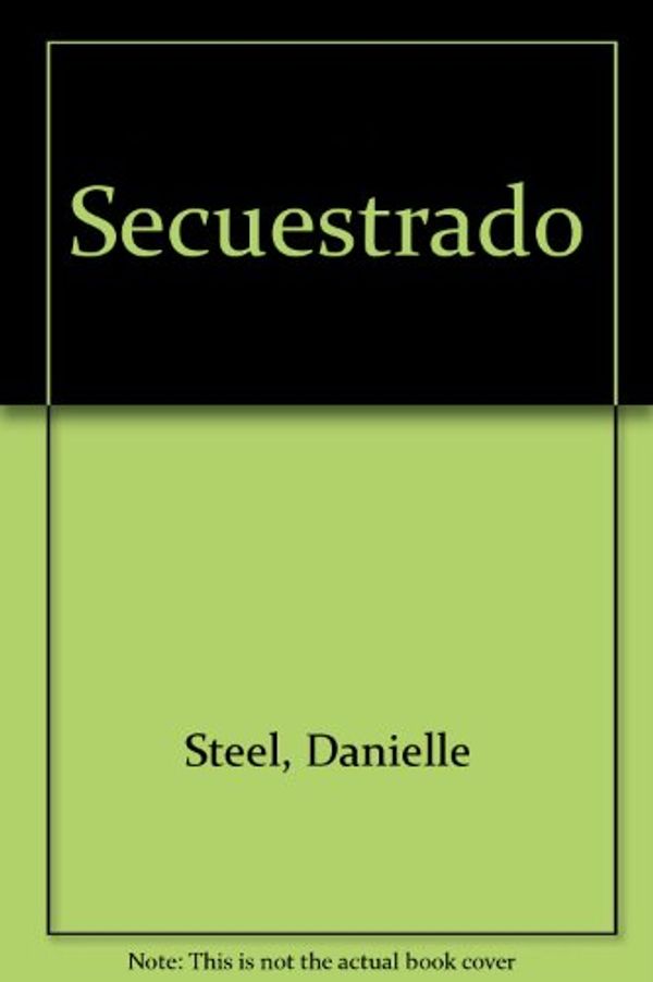 Cover Art for 9788425326929, Secuestrado (Spanish Edition) by Danielle Steel