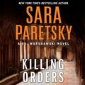 Cover Art for 9781441835529, Killing Orders by Sara Paretsky