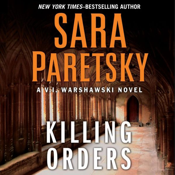 Cover Art for 9781441835529, Killing Orders by Sara Paretsky