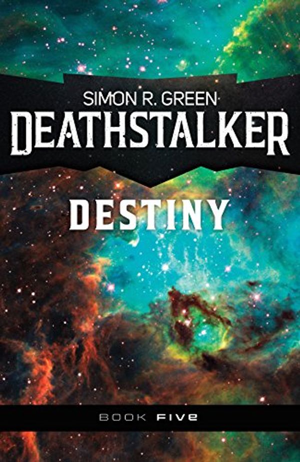 Cover Art for B01FWOLCC8, Deathstalker Destiny by Simon R. Green