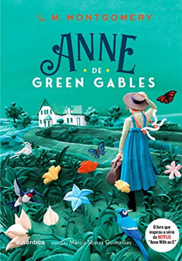 Cover Art for B07WHF42JG, Anne de Green Gables by Lucy Maud Montgomery, Guimarães, Márcia Soares