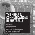 Cover Art for 9781743436745, The Media and Communications in Australia by Stuart Cunningham