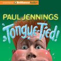 Cover Art for 9781743142073, Tongue-Tied! by Paul Jennings