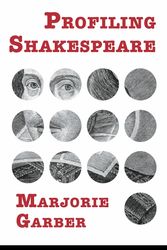 Cover Art for 9780203930984, Profiling Shakespeare by Marjorie Garber