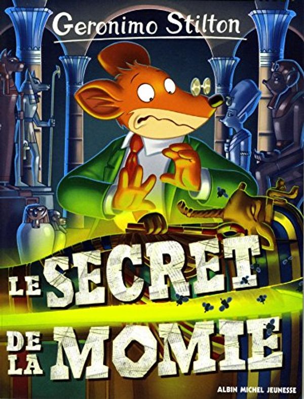 Cover Art for 9782226327482, Geronimo Stilton, Tome 44 : Le secret de la momie by Geronimo Stilton