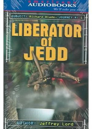 Cover Art for 9781588073600, Liberator of Jedd by Jeffrey Lord