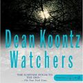 Cover Art for 9781593352813, Watchers by Dean Koontz