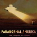 Cover Art for 9781479815289, Paranormal America (Second Edition)Ghost Encounters, UFO Sightings, Bigfoot Hunts,... by Christopher D Bader,F Carson Mencken,Joseph O Baker