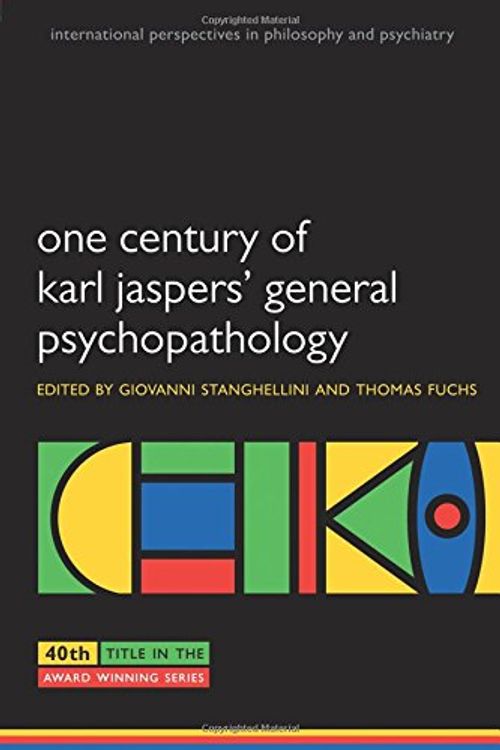 Cover Art for 9780199609253, One Century of Karl Jaspers’ General Psychopathology by Giovanni Stanghellini