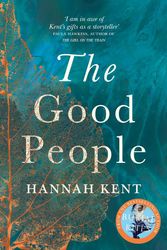 Cover Art for 9781447233367, The Good People by Hannah Kent
