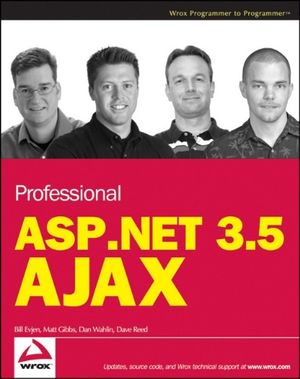 Cover Art for 9780470392171, Professional ASP.NET 3.5 AJAX by Bill Evjen