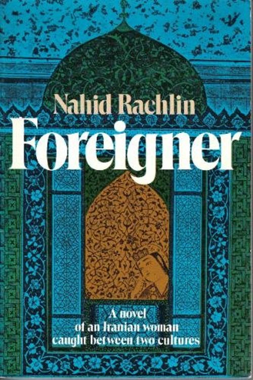 Cover Art for 9780393009613, Foreigner by Nahid Rachlin