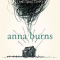 Cover Art for 9780007164622, Little Constructions by Anna Burns