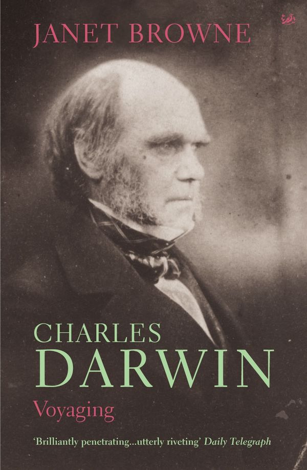 Cover Art for 9781407053202, Charles Darwin: Voyaging: Volume 1 of a biography by Janet Browne