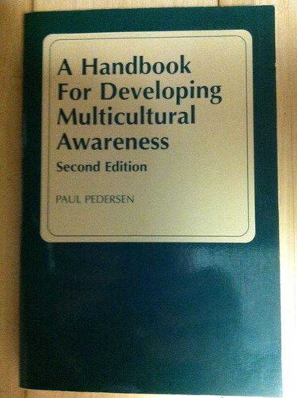 Cover Art for 9781556201332, A Handbook for Developing Multicultural Awareness by Paul B Pedersen