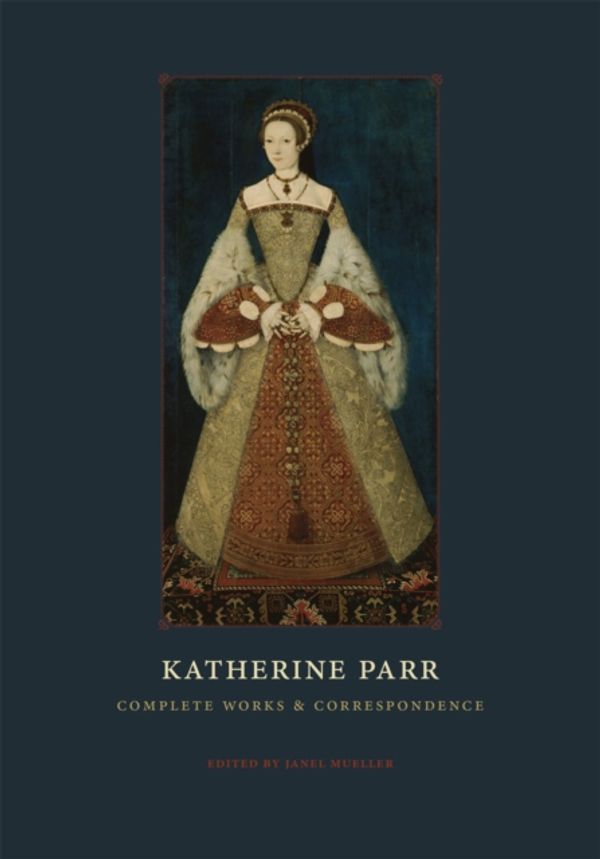 Cover Art for 9780226213798, Katherine Parr by Katherine Parr