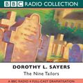 Cover Art for 9780563478355, The Nine Tailors: BBC Radio 4 Full-cast Dramatisation by Dorothy L. Sayers