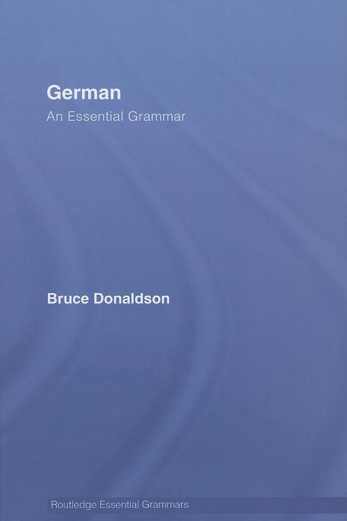 Cover Art for 9780203018583, German: An Essential Grammar by Bruce Donaldson