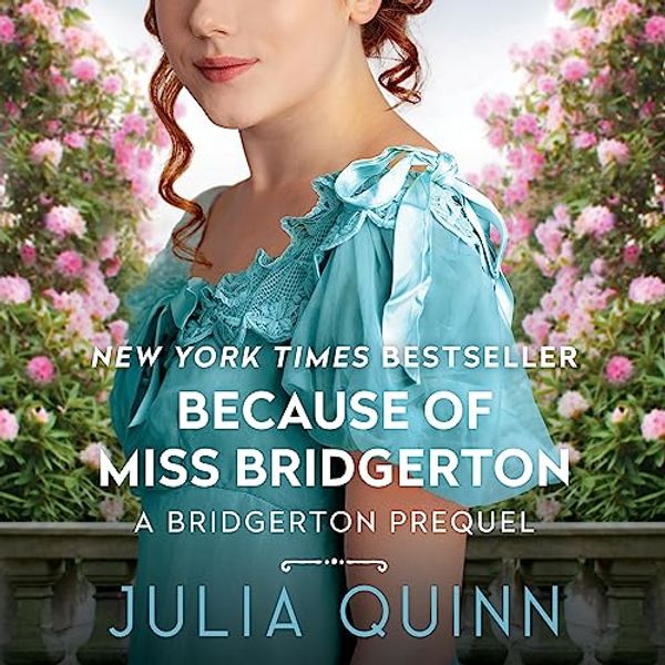 Cover Art for 9781504696753, Because of Miss Bridgerton by Julia Quinn