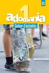 Cover Art for 9782014015249, Adomania 1 : Cahier d'activités + CD audio + Parcours digital: A1 by Celine Himber