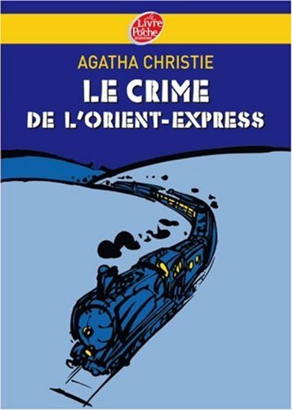 Cover Art for 9782013224291, Le crime de l'Orient-Express by Agatha Christie