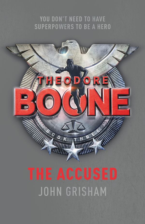 Cover Art for 9781444728903, Theodore Boone: The Accused: Theodore Boone 3 by John Grisham