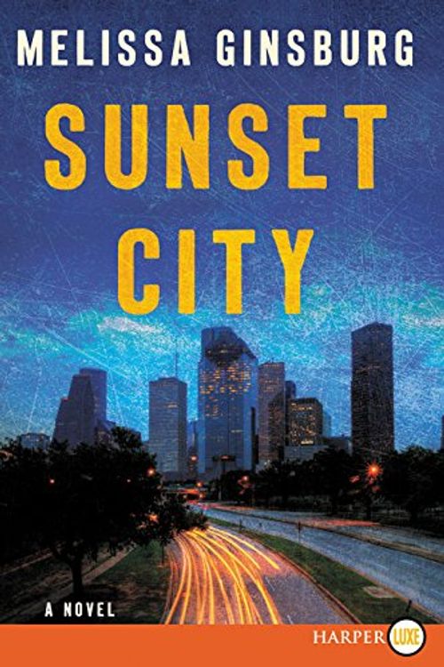 Cover Art for 9780062441638, Sunset City by Melissa Ginsburg