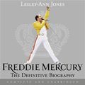 Cover Art for 9781444760675, Freddie Mercury: The Definitive Biography by Lesley-Ann Jones