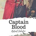 Cover Art for 9781721770090, Captain Blood by Rafael Sabatini